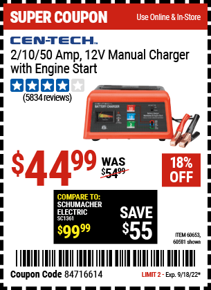 Buy the CEN-TECH 12V Manual Charger With Engine Start (Item 60581/60653) for $44.99, valid through 9/18/2022.