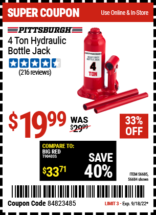 Buy the PITTSBURGH 4 Ton Hydraulic Bottle Jack (Item 56684/56685) for $19.99, valid through 9/18/2022.