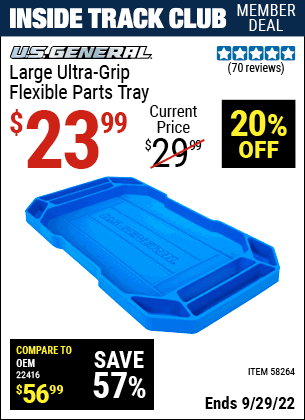 Inside Track Club members can buy the U.S. GENERAL Large Ultra-Grip Flexible Parts Tray (Item 58264) for $23.99, valid through 9/29/2022.