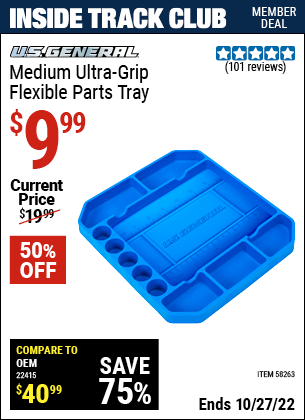 Inside Track Club members can buy the U.S. GENERAL Medium Ultra-Grip Flexible Parts Tray (Item 58263) for $9.99, valid through 10/27/2022.