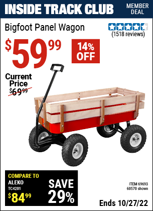 Inside Track Club members can buy the HAUL-MASTER Bigfoot Panel Wagon (Item 60570/69693) for $59.99, valid through 10/27/2022.