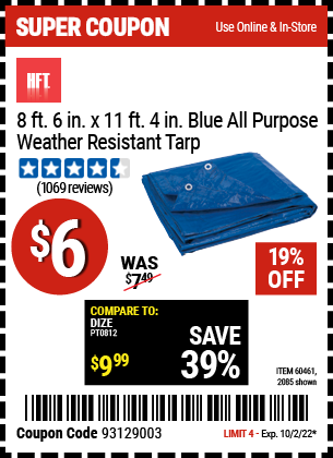 Buy the HFT 8 ft. 6 in. x 11 ft. 4 in. Blue All Purpose/Weather Resistant Tarp (Item 02085/60461) for $6, valid through 10/2/2022.