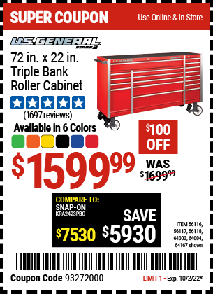 Buy the U.S. GENERAL 72 in. x 22 In. Triple Bank Roller Cabinet (Item 56116/56117/56118/64003/64004/64167) for $1599.99, valid through 10/2/2022.