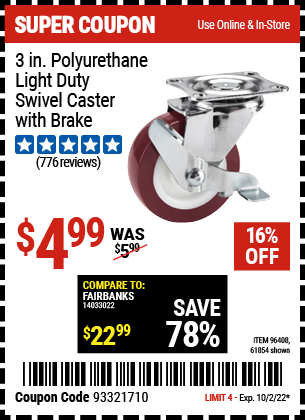 Buy the 3 in. Polyurethane Light Duty Swivel Caster with Brake (Item 96408/96408) for $4.99, valid through 10/2/2022.