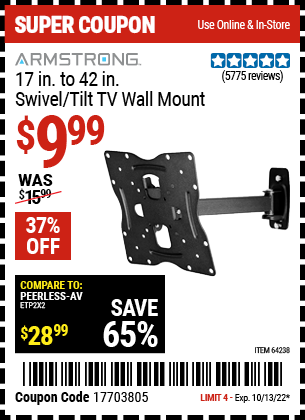 Buy the ARMSTRONG 17 In. To 42 In. Swivel/Tilt TV Wall Mount (Item 64238) for $9.99, valid through 10/13/2022.