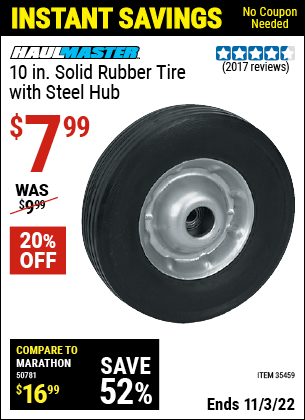 Buy the HAUL-MASTER 10 in. Solid Rubber Tire with Steel Hub (Item 35459) for $7.99, valid through 11/3/2022.