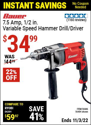 Buy the BAUER 1/2 In. 7.5 A Heavy Duty Variable Speed Reversible Hammer Drill (Item 56404/56686) for $34.99, valid through 11/3/2022.