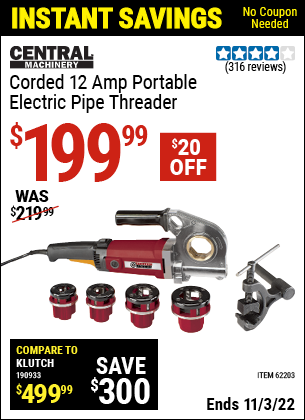 Buy the CENTRAL MACHINERY Portable Electric Pipe Threader (Item 62203) for $199.99, valid through 11/3/2022.