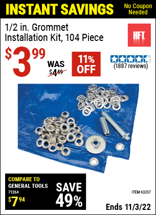 Buy the HFT 1/2 In. Grommet Installation Kit 104 Pc. (Item 63237) for $3.99, valid through 11/3/2022.