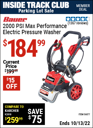 Inside Track Club members can buy the BAUER 2000 PSI Max Performance Electric Pressure Washer (Item 56877) for $184.99, valid through 10/13/2022.