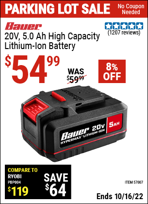 Buy the BAUER 20v Lithium-Ion 5.0 Ah High Capacity Battery (Item 57007) for $54.99, valid through 10/16/2022.