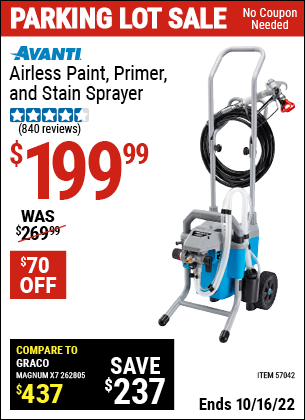 Buy the AVANTI Airless Paint, Primer & Stain Sprayer Kit (Item 57042) for $199.99, valid through 10/16/2022.