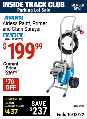 Inside Track Club members can buy the AVANTI Airless Paint, Primer & Stain Sprayer Kit (Item 57042) for $199.99, valid through 10/13/2022.