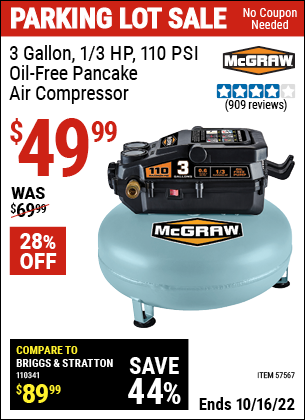 Buy the MCGRAW 3 Gallon 1/3 HP 110 PSI Oil-Free Pancake Air Compressor (Item 57567) for $49.99, valid through 10/16/2022.