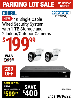 Buy the COBRA 8 Channel 4K NVR POE Security System with Two Weather Resistant Cameras (Item 57648) for $199.99, valid through 10/16/2022.