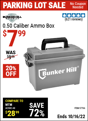 Buy the BUNKER HILL SECURITY 0.50 Caliber Ammo Box (Item 57766) for $7.99, valid through 10/16/2022.