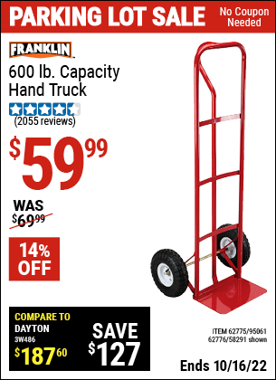 Buy the FRANKLIN 600 lb. Capacity Hand Truck (Item 58291/62775/95061) for $59.99, valid through 10/16/2022.