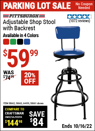 Buy the PITTSBURGH AUTOMOTIVE Adjustable Shop Stool with Backrest (Item 58661/58662/58663/64499) for $59.99, valid through 10/16/2022.