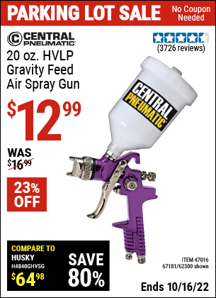 Buy the CENTRAL PNEUMATIC 20 oz. HVLP Gravity Feed Air Spray Gun (Item 62300/47016/67181) for $12.99, valid through 10/16/2022.