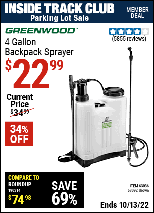 Inside Track Club members can buy the GREENWOOD 4 gallon Backpack Sprayer (Item 63092/63036) for $22.99, valid through 10/13/2022.