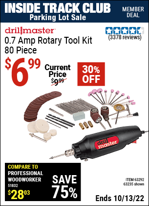 Inside Track Club members can buy the DRILL MASTER Rotary Tool Kit 80 Pc. (Item 63235/63292) for $6.99, valid through 10/13/2022.