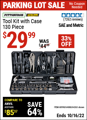 Buy the PITTSBURGH 130 Pc Tool Kit With Case (Item 63248/68998/64080) for $29.99, valid through 10/16/2022.