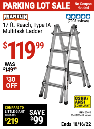 Buy the FRANKLIN 17 Ft. Type IA Multi-Task Ladder (Item 63419/67646/63418) for $119.99, valid through 10/16/2022.