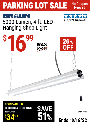 Buy the BRAUN 4 Ft. LED Hanging Shop Light (Item 64410) for $16.99, valid through 10/16/2022.