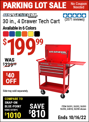 Buy the U.S. GENERAL 30 In. 4 Drawer Tech Cart (Item 64818/56391/5638756392/56393/56394/64818/64096) for $199.99, valid through 10/16/2022.