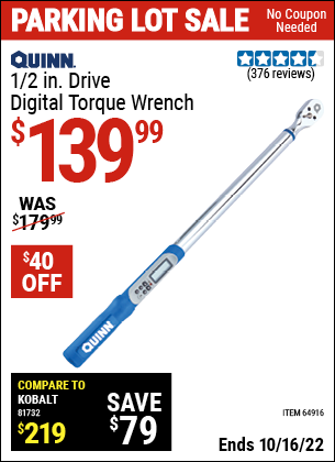 Buy the QUINN 1/2 in. Drive Digital Torque Wrench (Item 64916) for $139.99, valid through 10/16/2022.