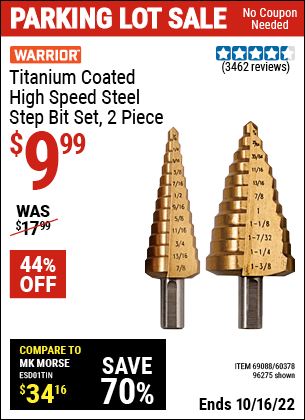 Buy the WARRIOR Titanium Coated High Speed Steel Step Bit Set 2 Pc. (Item 96275/69088/60378) for $9.99, valid through 10/16/2022.