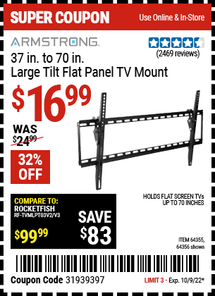 Buy the ARMSTRONG Large Tilt Flat Panel TV Mount (Item 64356/64355) for $16.99, valid through 10/9/2022.