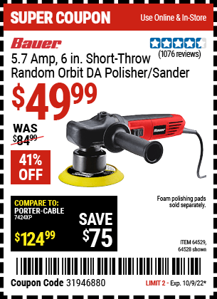 Buy the BAUER 8mm Random Orbit 6 In. DA Polisher/Sander (Item 64528/64529) for $49.99, valid through 10/9/2022.