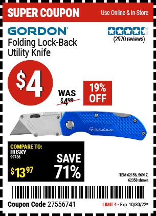 Buy the GORDON Folding Lock-Back Utility Knife (Item 62358/62156/56917) for $4, valid through 10/30/2022.