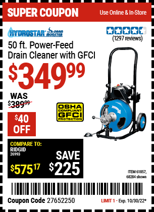 Buy the PACIFIC HYDROSTAR 50 Ft. Commercial Power-Feed Drain Cleaner with GFCI (Item 68284/61857) for $349.99, valid through 10/30/2022.