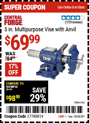 Buy the CENTRAL FORGE 5 in. Multi-Purpose Vise (Item 61163/67415) for $69.99, valid through 10/30/2022.