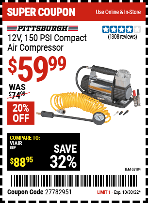 Buy the PITTSBURGH AUTOMOTIVE 12V 150 PSI Compact Air Compressor (Item 63184) for $59.99, valid through 10/30/2022.