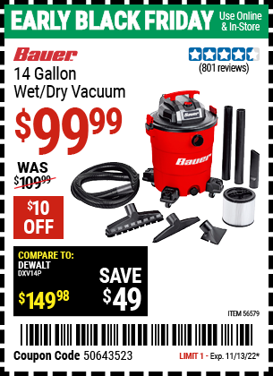 Buy the BAUER 14 Gallon Wet/Dry Vacuum (Item 56579) for $99.99, valid through 11/13/2022.