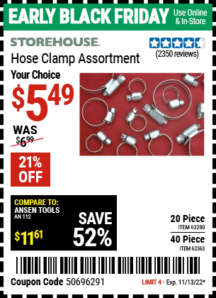 Buy the STOREHOUSE Hose Clamp Assortment 40 Pc. (Item 62363/63623/63280) for $5.49, valid through 11/13/2022.