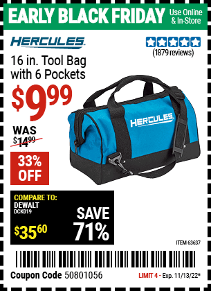 Buy the HERCULES 16 In. Tool Bag With 6 Pockets (Item 63637) for $9.99, valid through 11/13/2022.