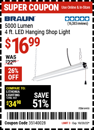 Buy the BRAUN 4 Ft. LED Hanging Shop Light (Item 64410) for $16.99, valid through 10/23/2022.