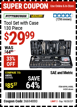 Buy the PITTSBURGH 130 Pc Tool Kit With Case (Item 63248/68998/64080) for $29.99, valid through 10/23/2022.