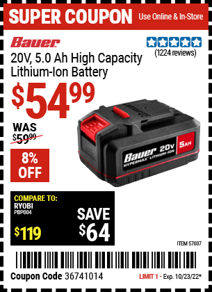 Buy the BAUER 20v Lithium-Ion 5.0 Ah High Capacity Battery (Item 57007) for $54.99, valid through 10/23/2022.