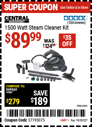 Buy the CENTRAL MACHINERY 1500 Watt Steam Cleaner Kit (Item 63042) for $89.99, valid through 10/23/2022.