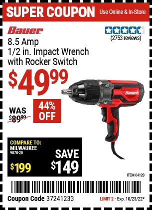 Buy the BAUER 1/2 In. Heavy Duty Extreme Torque Impact Wrench (Item 64120) for $49.99, valid through 10/23/2022.