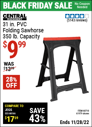 Buy the CENTRAL MACHINERY Foldable Sawhorse (Item 61979/60710) for $9.99, valid through 11/28/2022.