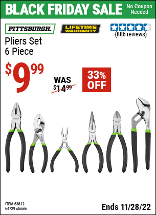 Buy the PITTSBURGH Pliers Set 6 Pc. (Item 64729/63812) for $9.99, valid through 11/28/2022.