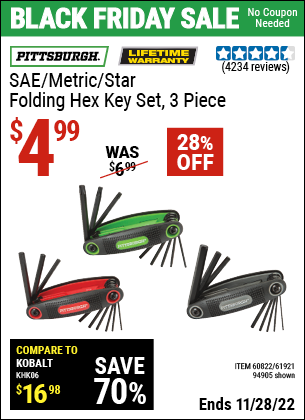 Buy the PITTSBURGH SAE/Metric/Torx Folding Hex Key Set 3 Pc. (Item 94905/60822/61921) for $4.99, valid through 11/28/2022.