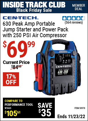 Inside Track Club members can buy the CEN-TECH 630 Peak Amp Portable Jump Starter and Power Pack with 250 PSI Air Compressor (Item 58978) for $69.99, valid through 11/23/2022.