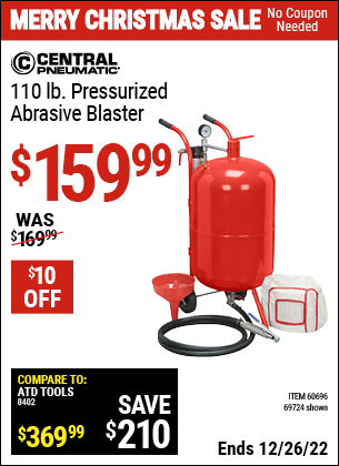 Buy the CENTRAL PNEUMATIC 110 lb. Pressurized Abrasive Blaster (Item 69724/60696) for $159.99, valid through 12/26/2022.